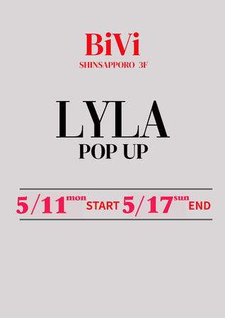 BiVi新さっぽろ3階【LYLAライラ】POP UP