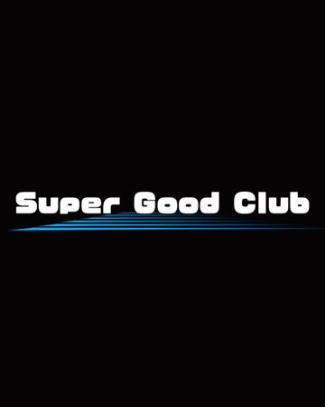 Super Good Club